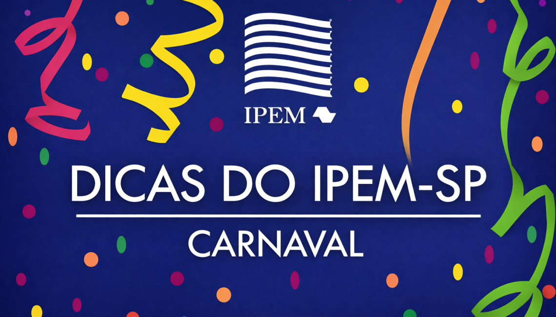 Ipem-SP orienta foliões sobre cuidados na compra de produtos típicos do Carnaval
